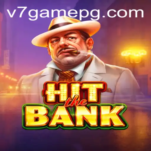 Discover the Thrills of HitTheBank: A Deep Dive into v7.game