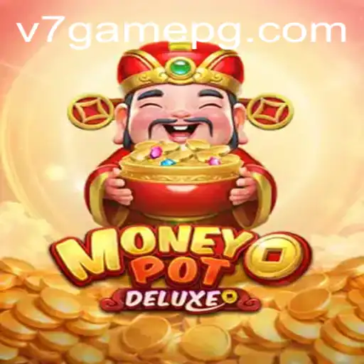 Introducing MoneyPotDELUXE: A Comprehensive Game Guide
